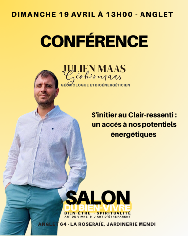 Conférence bien être; salon du bien-vivre Anglet Anglet