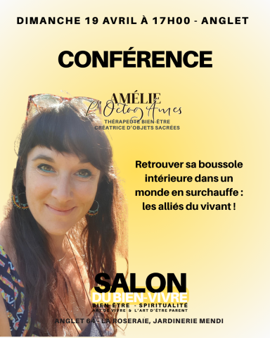 Conférence bien être; salon du bien-vivre Anglet Anglet