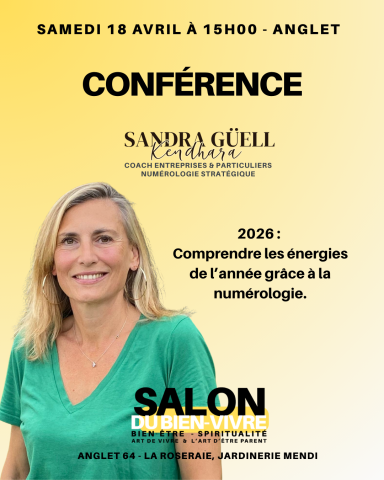 Conférence bien être; salon du bien-vivre Anglet Anglet