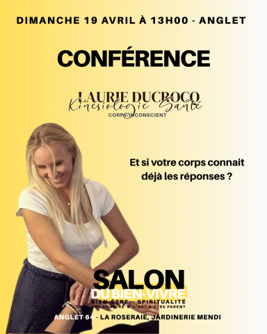Conférence bien être; salon du bien-vivre Anglet Anglet