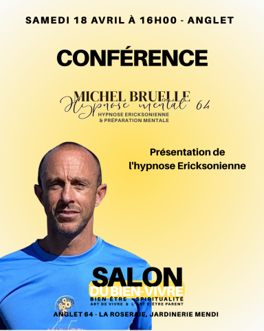 Conférence bien être; salon du bien-vivre Anglet Anglet