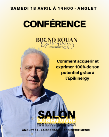 Conférence bien être; salon du bien-vivre Anglet Anglet